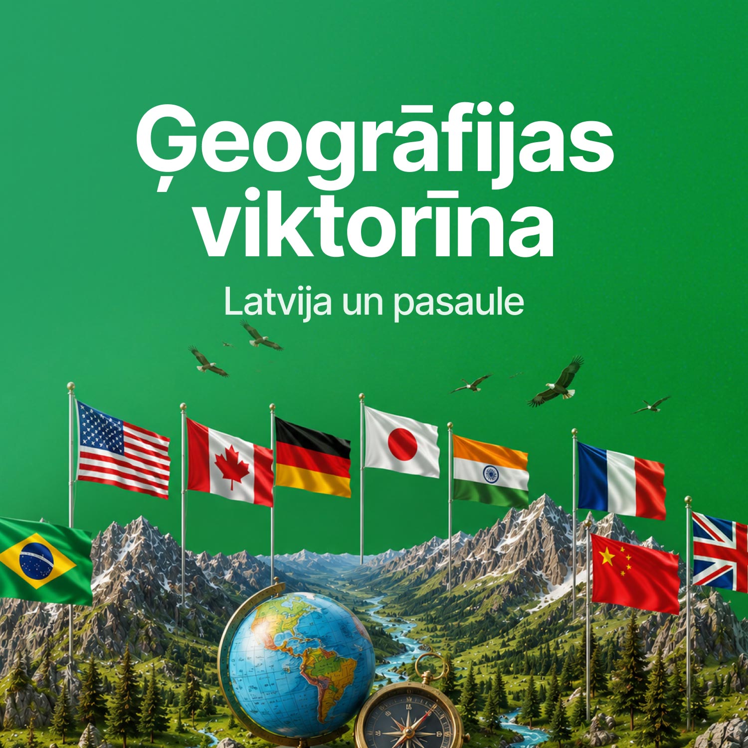 Aizraujoša ģeogrāfijas viktorīna. Cik labi tu pazīsti pasauli?