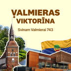 Valmieras pilsētas viktorīna. Svinam Valmierai 743!
