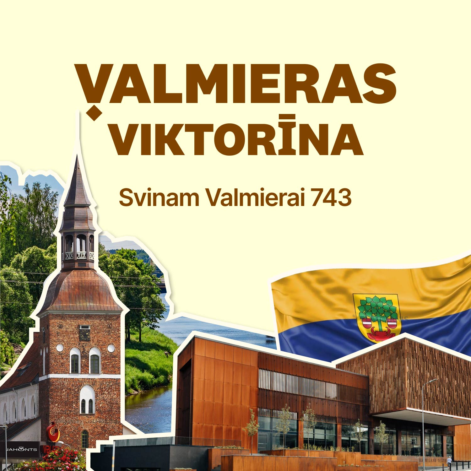 Valmieras pilsētas viktorīna. Svinam Valmierai 743!