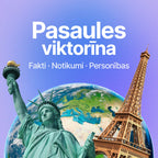 Aizraujoša pasaules faktu spēle. Cik labi Tu pazīsti pasauli?